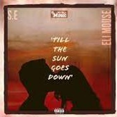 EliMouse X S.E - 'TILL THE SUN GOES DOWN'