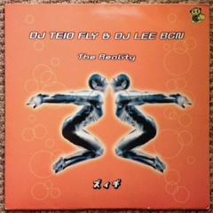 DJ Teio Fly  DJ Lee BCN - The Reality