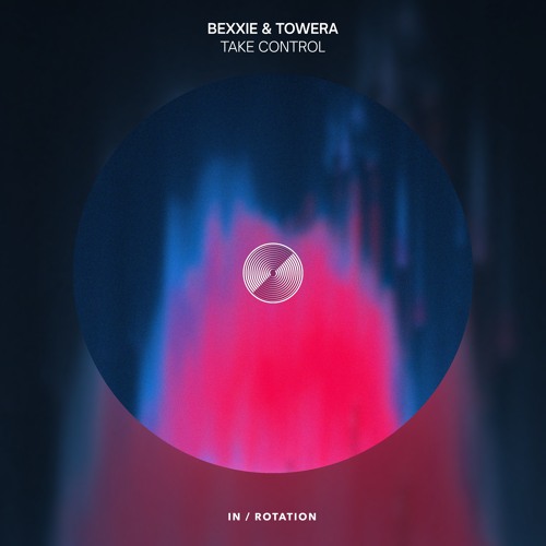 Bexxie, Towera - Take Control