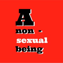 A Non-Sexual Being