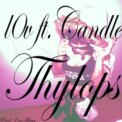 Thylops ft Candle (prod. EmoThugg)