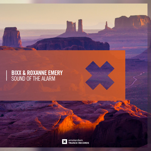 BiXX & Roxanne Emery - Sound of The Alarm