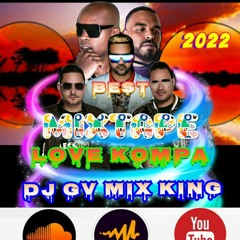 BEST MIXTAOE LOVE KOMPA  2022 DJ GV MIX Z.aif
