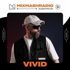 Laidback Luke Presents: VIVID Guestmix | Mixmash Radio #419