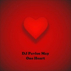 DJ Pavlos May - One Heart (+ download link)