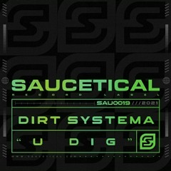 U Dig - Dirt Systema (Original Mix)