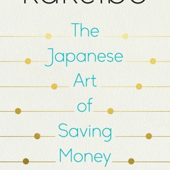 EPUB [READ] Kakeibo: The Japanese Art of Saving Money