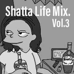 Shatta Life Mix VOL3.