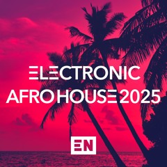 Electronic Afro House 2025