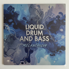 Liquid Drum and Bass Melancholy