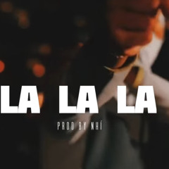 NAUGHTY BOY . SAM SMITH - LA LA LA DRILL prod Nhí