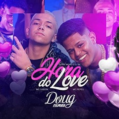 Mc Gabzin e Mc Pepeu - Hora do Love - DJ TAK VADIÃO | DJ SV