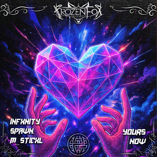INFXNITY, spawn. & M_ST1CXL - YOURS NOW [Frozen Fox Records & Electrostep Network Exclusive]