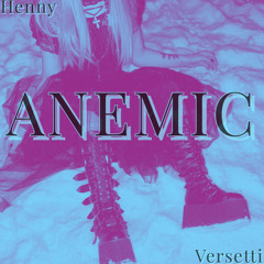 ANEMIC (prod.WyKamiGoat)