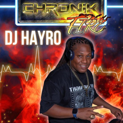 DJ HAYRO MIX CHRONIK FIRE VOLUME 5