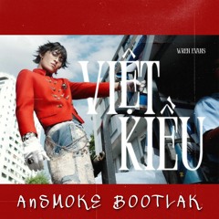 Việt Kiều - Wren Evans x AnSMOKE BOOTLAK
