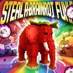 STEAL A BRAINROT FUNK