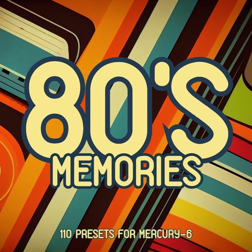 Xenos Soundworks - '80s Memories' for Mercury-6