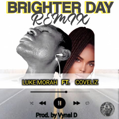 BRIGHTER DAY REMIX FT. Coveliz.mp3.mp3