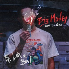 Big Money ft. L.E.X & Bavi