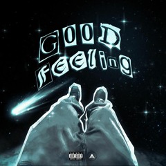 Good Feeling (prod. glnzh!300)
