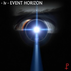 iv - Event Horizon