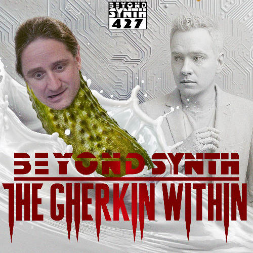 Beyond Synth - 427 - Cohosted by Marko Maric!