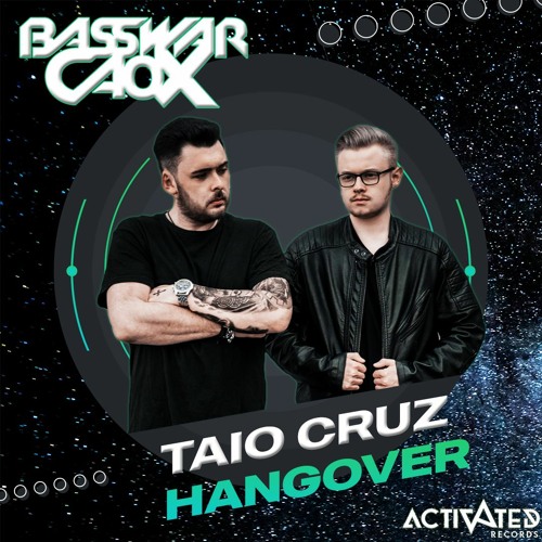 Stream Taio Cruz - Hangover (ft. Flo Rida) (CaoX & BassWar Bootleg) by  BassWar & CaoX | Listen online for free on SoundCloud