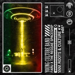 Young Culture Band - Roots & Culture // Faru x The Reggae Spaceship Remix