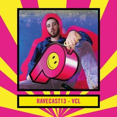 RaveCast13 - VCL