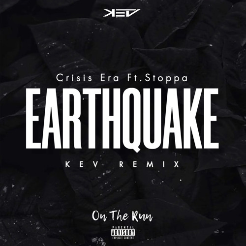 Earthquake ( Kev Edit )