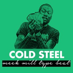 "COLD STEEL" Meek Mill Type Beat | Hard Rap Beat 2023