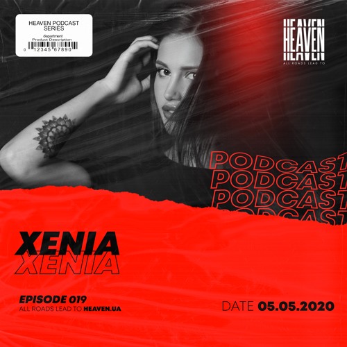 Xenia - Heaven Club Podcast 019