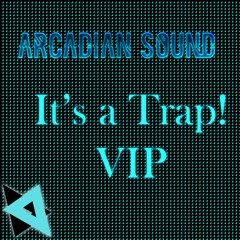 It's A Trap! VIP