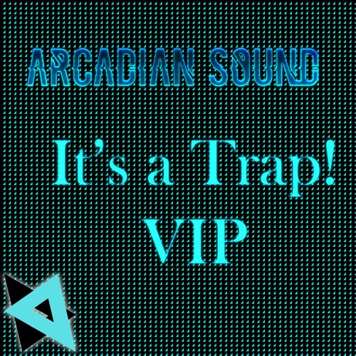 It's A Trap! VIP