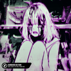 Submundo do Funk (Slowed)