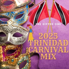 2025 TRINIDAD CARNIVAL MIX 🇹🇹