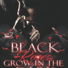 EBook PDF Black Roses Grow in the Dark A Dark Urban Paranormal
