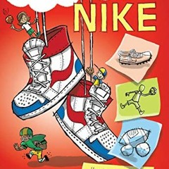 Get PDF 📍 From an Idea to Nike: How Marketing Made Nike a Global Success by  Lowey B