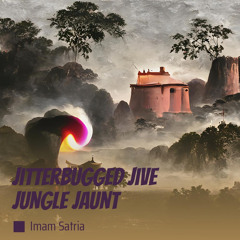Jitterbugged Jive Jungle Jaunt