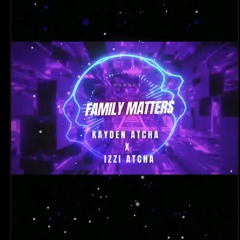Kayden x izzi - family matters