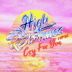 September - Cry For You (High Resistance Remix) FREE DOWNLOAD