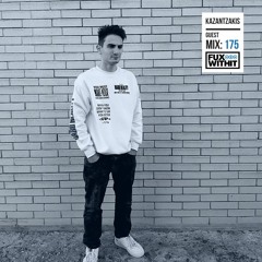 FUXWITHIT Guest Mix: 175 - Kazantzakis