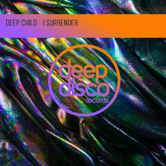Deep Child - I Surrender