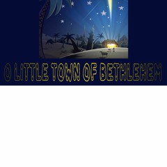 O Little Town Of Bethlehem