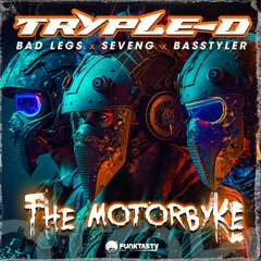 Tryple-D - The Motorbyke (Original Mix) - [ OUT NOW !! · YA DISPONIBLE ]