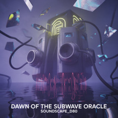 Dawn of the Subwave Oracle
