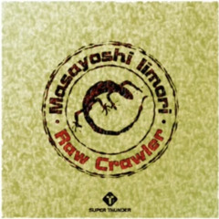 Raw Crawler - Masayoshi Iimori