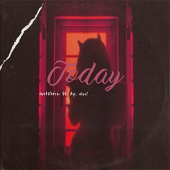 Today!! (JustChriz ft - AP, Vlos)