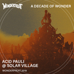 Acid Pauli — Solar Stage — Wonderfruit 2019